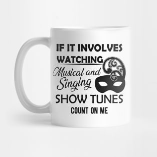 Theatre - Musical and singing show tune Mug